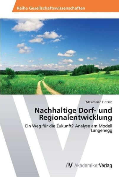 Cover for Gritsch · Nachhaltige Dorf- und Regionale (Bok) (2013)