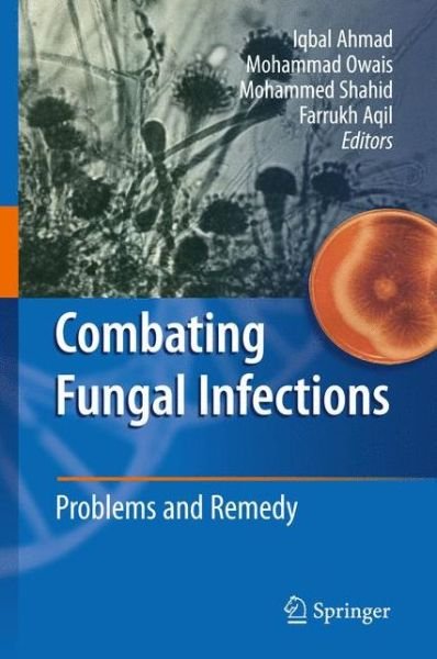 Cover for Iqbal Ahmad · Combating Fungal Infections: Problems and Remedy (Paperback Book) [2010 edition] (2014)