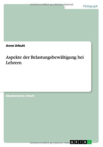 Cover for Anne Urbutt · Aspekte der Belastungsbewaltigung bei Lehrern (Taschenbuch) [German edition] (2014)