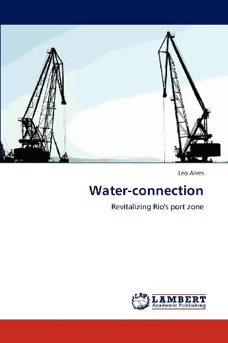 Cover for Leo Alves · Water-connection: Revitalizing Rio's Port Zone (Paperback Book) (2012)