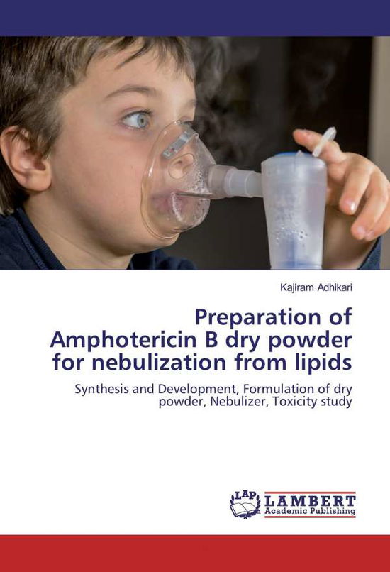 Cover for Adhikari · Preparation of Amphotericin B (Book)