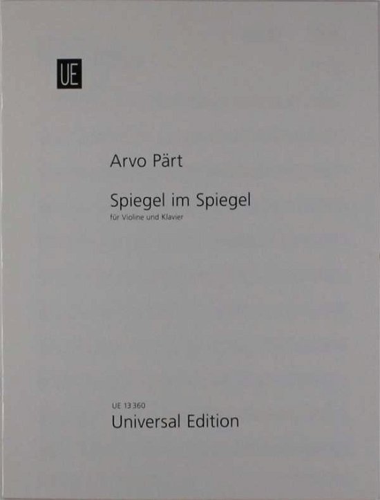 Spiegel im Spiegel, für Violine un - Arvo Pärt - Bøger -  - 9783702414726 - 
