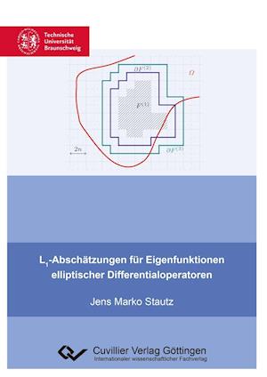 Cover for Jens Marko Stautz · L1-Abschätzungen für Eigenfunktionen elliptischer Differentialoperatoren (Paperback Book) (2016)