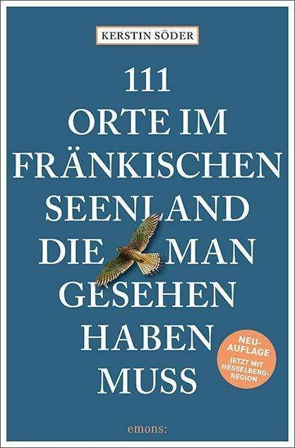 Cover for Söder · 111 Orte im Fränkischen Seenland, (Book)