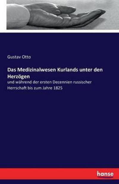 Cover for Otto · Das Medizinalwesen Kurlands unter (Bog) (2016)