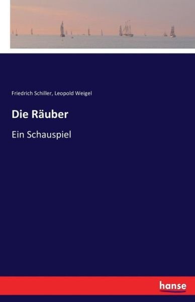 Die Räuber - Schiller - Books -  - 9783742887726 - September 15, 2016