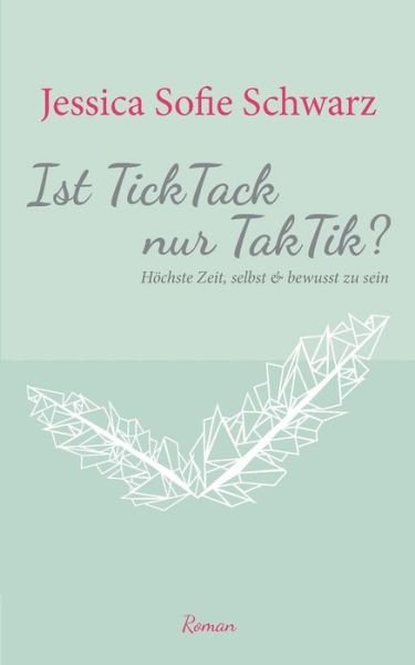 Cover for Schwarz · Ist TickTack nur TakTik? (Buch) (2017)