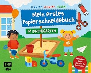 Cover for Schnipp, schnipp, hurra! Mein erstes Papierschneidebuch – Im Kindergarten (Buch) (2023)