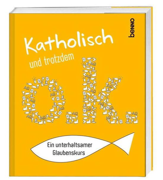 Cover for Goßmann · Katholisch &amp; trotzdem okay (Book)