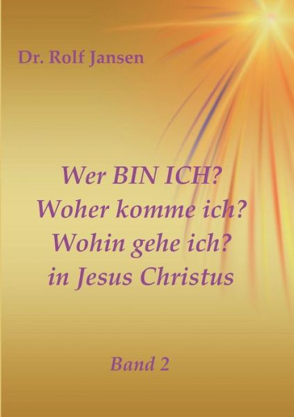 Cover for Jansen · Wer BIN ICH? Woher komme ich? Wo (Book) (2018)