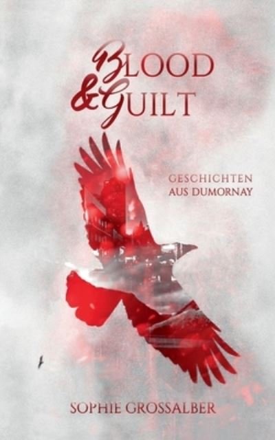 Cover for Grossalber · Blood and Guilt (Bog) (2020)