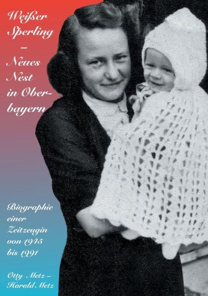 Weißer Sperling Neues Nest in Ober - Metz - Bücher -  - 9783749466726 - 21. Januar 2020