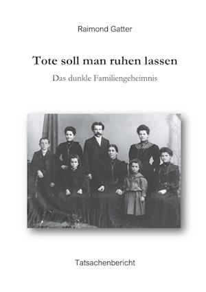 Cover for Raimond Gatter · Tote soll man ruhen lassen (Paperback Book) (2021)