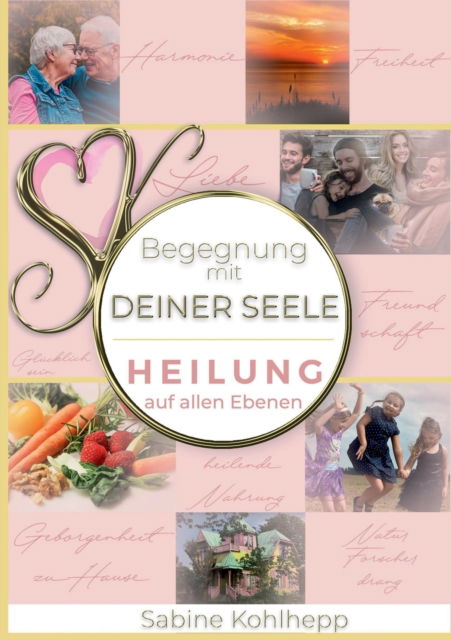 Cover for Sabine Kohlhepp · Begegnung mit Deiner Seele (Paperback Book) (2022)