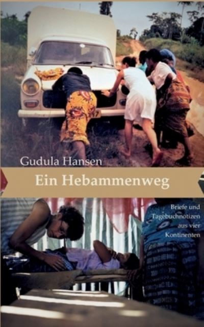 Cover for Gudula Hansen · Ein Hebammenweg (Book) (2023)