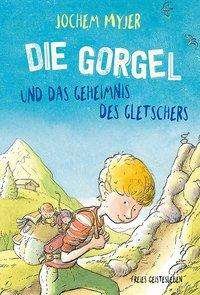 Cover for Myjer · Die Gorgel und das Geheimnis des (Bog)