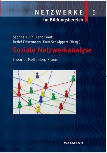 Cover for Soziale Netzwerkanalyse: Theorie, Methoden, Praxis (Paperback Book) (2019)