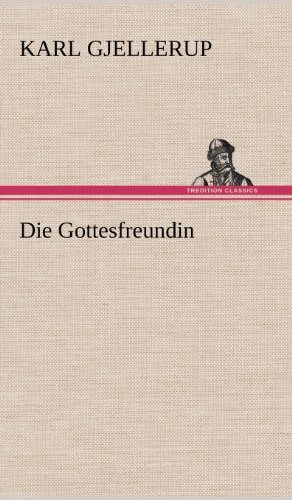 Cover for Karl Gjellerup · Die Gottesfreundin (Hardcover Book) [German edition] (2012)