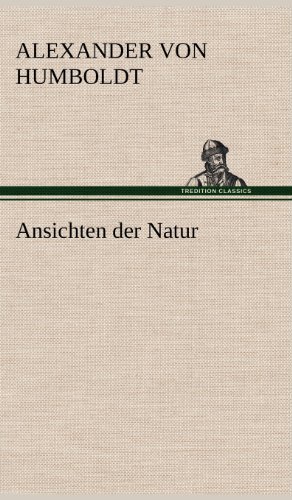 Cover for Alexander Von Humboldt · Ansichten Der Natur (Hardcover Book) [German edition] (2012)