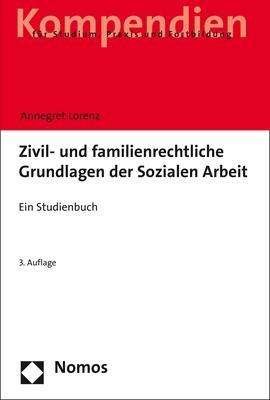 Zivil- und familienrechtliche Gr - Lorenz - Books -  - 9783848734726 - January 9, 2018