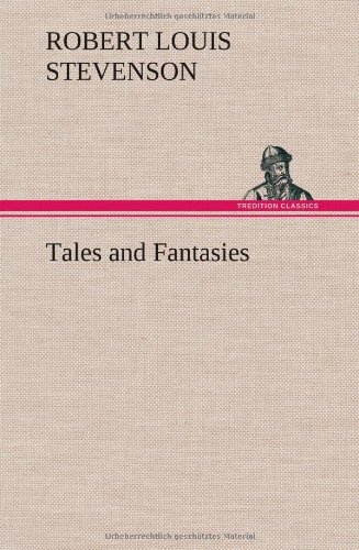 Cover for Robert Louis Stevenson · Tales and Fantasies (Innbunden bok) (2012)