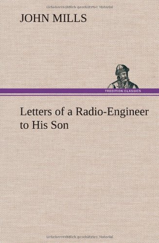 Cover for John Mills · Letters of a Radio-engineer to His Son (Inbunden Bok) (2012)