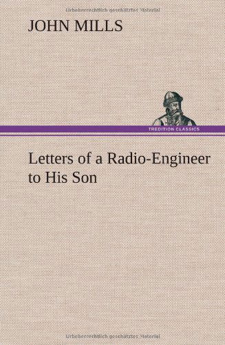 Cover for John Mills · Letters of a Radio-engineer to His Son (Hardcover Book) (2012)