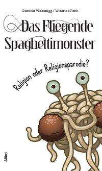 Cover for Wakonigg · Das Fliegende Spaghettimonster (Book)