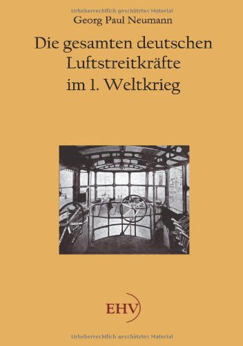 Cover for Georg Paul Neumann · Die Gesamten Deutschen Luftstreitkraefte Im 1. Weltkrieg (Paperback Book) [German edition] (2011)