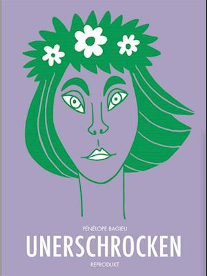 Cover for Pénélope Bagieu · Unerschrocken (Book) (2025)