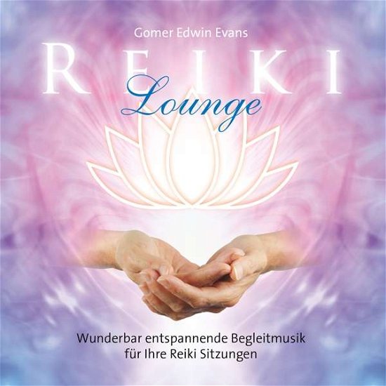 Cover for Gomer Edwin Evans · Reiki Lounge (CD) (2019)
