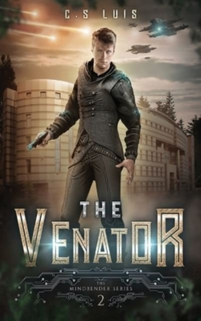 Cover for C S Luis · The Venator - The Mindbender (Paperback Book) [2nd edition] (2022)