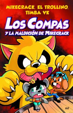 Los Compas y la maldición de Mikecrack - Miguel Bernal Montes - Books - Martínez Roca - 9786070772726 - January 12, 2021