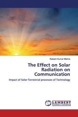 Cover for Mishra · The Effect on Solar Radiation on (Book) (2018)