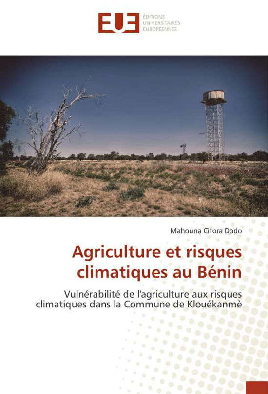 Agriculture et risques climatiques - Dodo - Bøker -  - 9786202276726 - 