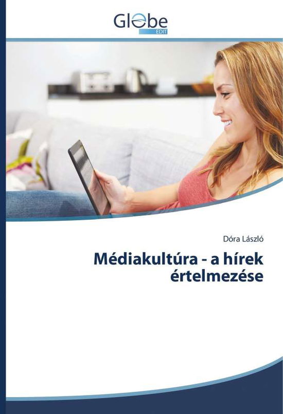 Cover for László · Médiakultúra - a hírek értelmezé (Book)