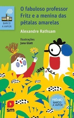 Cover for Varios autores · O Fabuloso Professor Fritz E a Menina Das Petalas Amarelas (Paperback Bog) (2020)