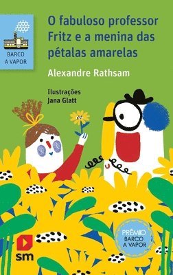 O Fabuloso Professor Fritz E a Menina Das Petalas Amarelas - Varios autores - Books - EDICOES SM - PARADIDATICO - 9788541825726 - July 4, 2020