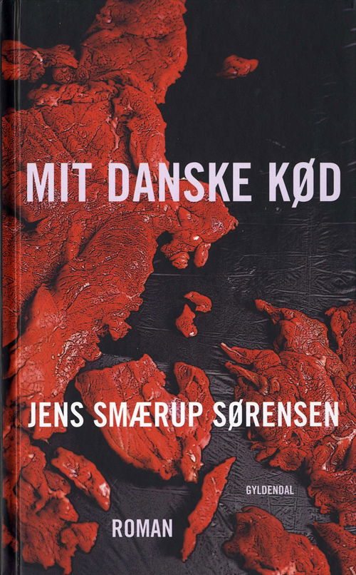 Cover for Jens Smærup Sørensen · Mit danske kød (Hardcover Book) [3. Painos] [Hardback] (2008)