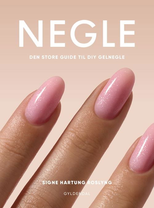 Cover for Signe Hartung Roslyng · Negle (Bound Book) [1st edition] (2024)