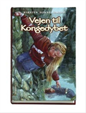Cover for Kirsten Sonne Harild · Vejen til kongedybet (Bound Book) [1º edição] [Indbundet] (2006)