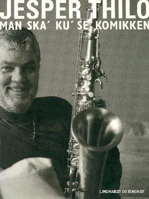 Cover for Jesper Thilo · Man ska' ku' se komikken (Sewn Spine Book) [1st edition] (2018)