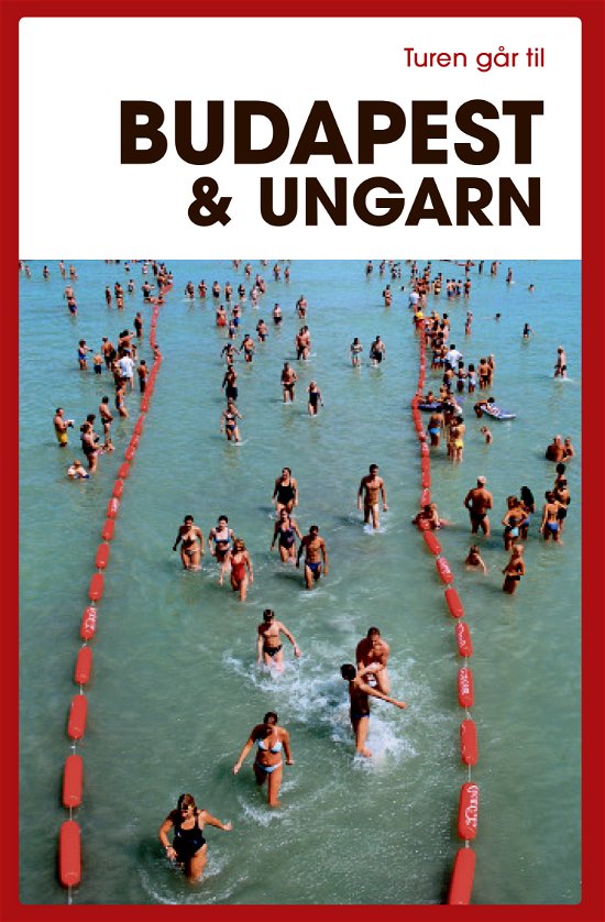 Cover for Christine Proksch · Turen Går Til: Turen går til Budapest &amp; Ungarn (Hæftet bog) [14. udgave] (2020)