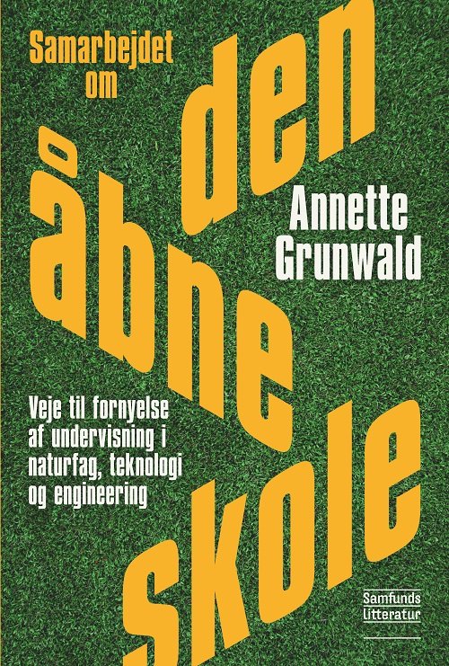 Cover for Annette Grunwald · Samarbejdet om den åbne skole (Pocketbok) [1:a utgåva] (2019)