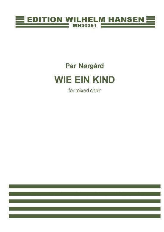 Wie ein kind - Per Nørgård - Books - Edition Wilhelm Hansen - 9788759808726 - August 1, 1999