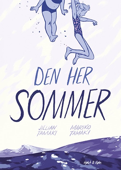 Cover for Mariko Tamaki · Den her sommer (Bound Book) [1st edition] (2016)
