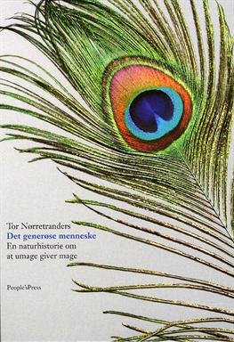 Cover for Tor Nørretranders · Det generøse menneske HB (Innbunden bok) [4. utgave] [Hardback] (2009)