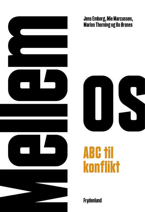 Cover for Jens Emborg, Mie Marcussen, Marion Thorning &amp; Bo Ørsnes · Mellem os (Sewn Spine Book) [1er édition] (2014)