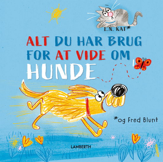 Cover for Fred Blunt · ALT, du har brug for at vide om hunde (Bound Book) [1st edition] (2024)