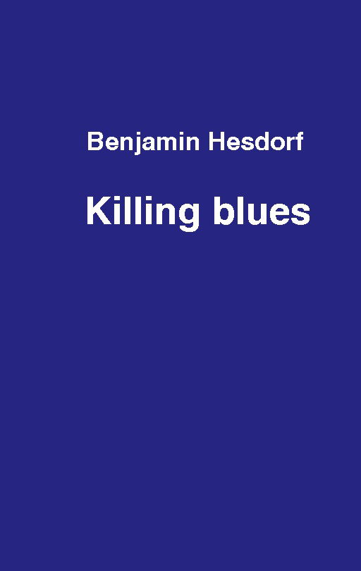 Cover for Benjamin Hesdorf · Killing blues (Paperback Book) [1st edition] (2025)